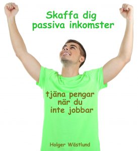 Skaffa dig passiva inkomster